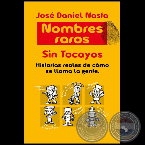 NOMBRES RAROS - Autor: JOSÉ DANIEL NASTA - Año 2020